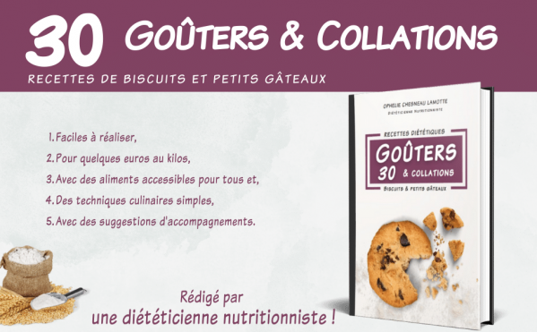 30 recettes de gouters et collations Biscuits et petits gâteaux - Ophélie Lamotte Diététicienne Nutritionniste